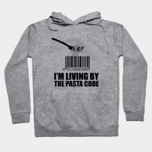 Living by the pasta code Hoodie